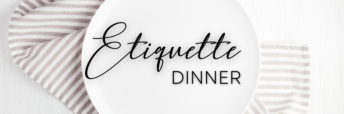 Etiquette Dinner