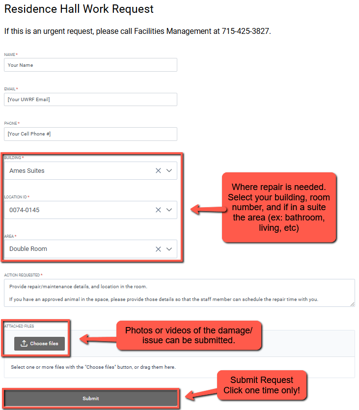 Image showing work request form. Text says "Residence hall work request, if this is an urgent request, please call Facilities Management at 715-425-3827." fields for name, email, phone, building, location id, are and action requested are shown. An orange box points to building/location ID boxes and says "where repair is needed. Select your building, room number, and if in a suite the area (ex: bathroom, living, etc." Another orange box points to a field that says "attached files." The box includes text that